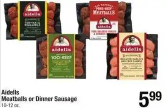 Shaw's Aidells Meatballs or Dinner Sausage 10-12 oz. offer
