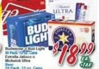 Budweiser Or Bud Light 12 Oz./Estrella Jalisco o Michelob Ultra