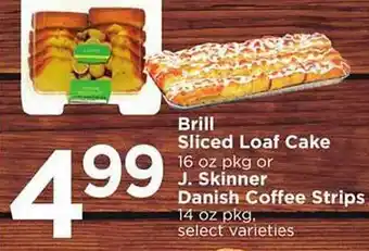 Brill sliced loaf cake, j skinner danish coffee strips