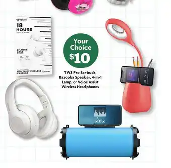 Family Dollar Tws pro earbuds, bazooka speaker, 4-in-1 lamp or voice assist wireless headphones offer