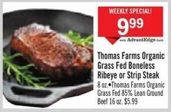 Price Chopper Thomas farms organic grass fed boneless ribeye or strip steak offer