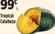 Pioneer Supermarkets Tropical Calabaza offer