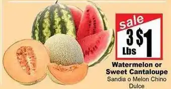 Rancho Markets Watermelon or sweet cantaloupe offer