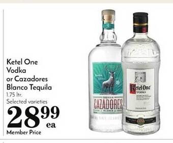 Pavilions Ketel one vodka or cazadores blanco tequila offer