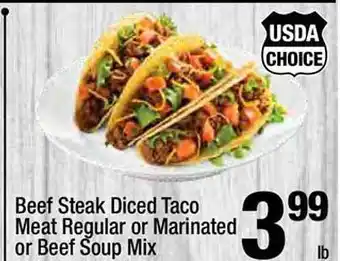Super King Markets Beef steak diced taco meat regular or marinated or beef soup mix offer