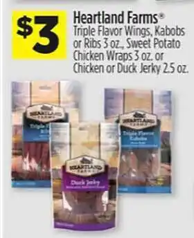 Dollar General Heartland farms triple flavor wings kabobs or ribs sweet potato chicken wraps or chicken or duck jerky offer