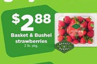 Hy-Vee Basket & bushel strawberries offer