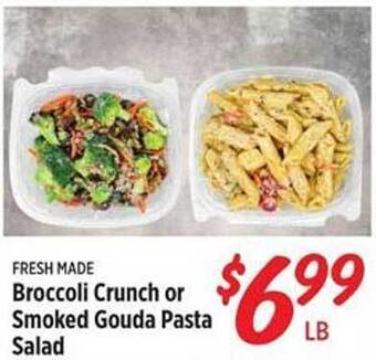 Rouses Broccoli crunch or smoked gouda pasta salad offer