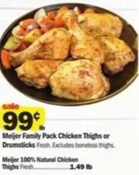 Meijer Meijer Family Pack Chicken Thighs or Drumsticks offer
