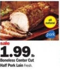 Meijer Boneless Center Cut Half Pork Loin offer