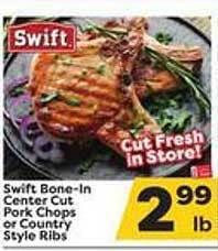 Weis Markets Swift bone-in center cut pork chops or country style ribs offer