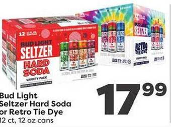 Weis Markets Bud light seltzer hard soda or retro tie dye offer