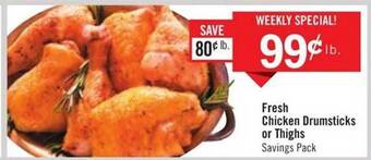 Price Chopper Fresh chicken drumsticks or thighs offer