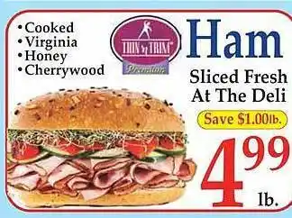 Market Basket Sliced fresh at the deli offer