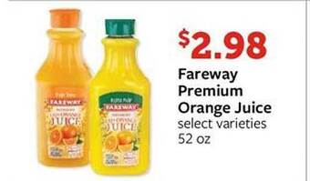 Fareway Fareway premium orange juice offer