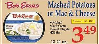 Market Basket Mashed potatoes or mac & cheese bob evans offer