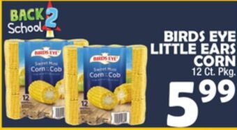 Bravo Supermarkets Birds eye little ears corn offer