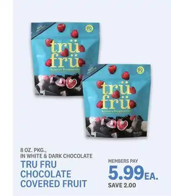 Kings Food Markets Tru fru chocolate covered fruit members offer