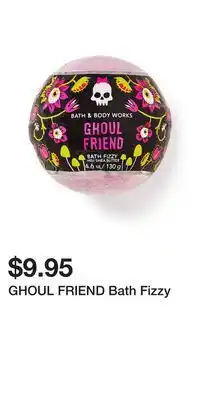 Bath & Body Works Ghoul friend bath fizzy offer