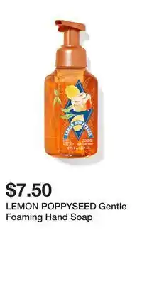Bath & Body Works Lemon poppyseed gentle foaming hand soap offer
