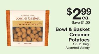 Fairway Store Market Bowl & basket creamer potatoes offer