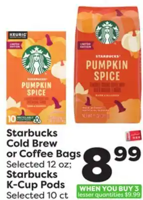 Weis Markets Starbucks cold brew or coffee bags selected 12 oz starbucks k-cup pods selected 10 ct offer