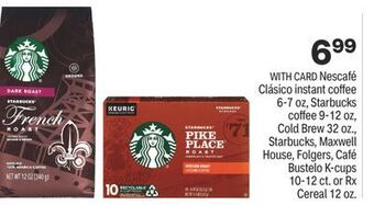 CVS Nescafé clásico instant coffee 6-7 oz, starbucks coffee 9-12 oz, cold brew 32 oz., starbucks, maxwell house, folgers, café bu offer