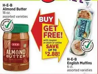 H-E-B H-e-b almond butter, h-e-b english muffins offer