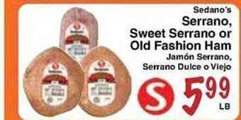 Sellers Bros Serrano, sweet serrano or old fashion ham offer