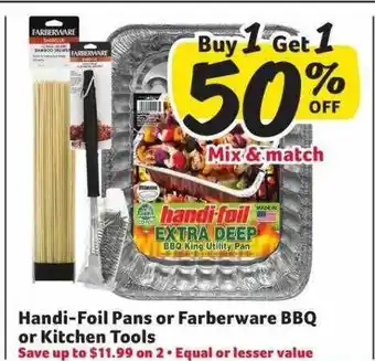 Winn Dixie Handi-foil pans or farberware bbq or kitchen tools offer