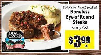 Food Giant Black canyon angus select beef boneless eye of round steaks offer
