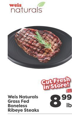 Weis Markets Weis naturals grass fed boneless ribeye steaks offer