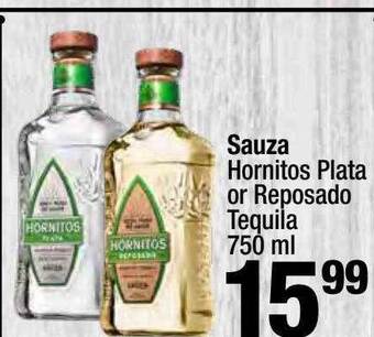 Super King Markets Sauza hornitos plata or reposado tequila offer