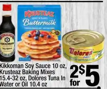 Super King Markets Kikkoman soy sauce krusteaz baking mixes dolores tuna in water or oil offer