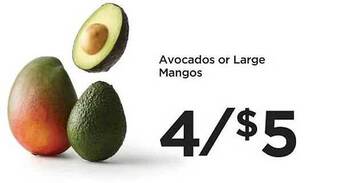 Food 4 Less Avocados or large mangos offer