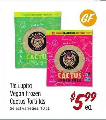 Sprouts Farmers Market Tia lupita vegan frozen cactus tortillas offer