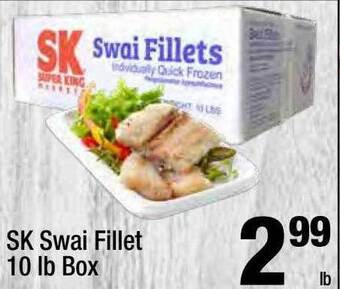 Super King Markets Sk swai fillet offer