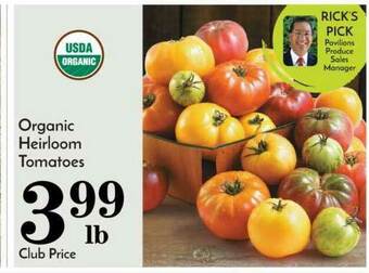 Pavilions Organic Heirloom Tomatoes offer