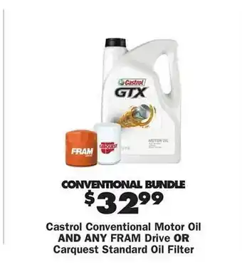 Castrol conventional motor oil, fram drive or carquest standard oil filter