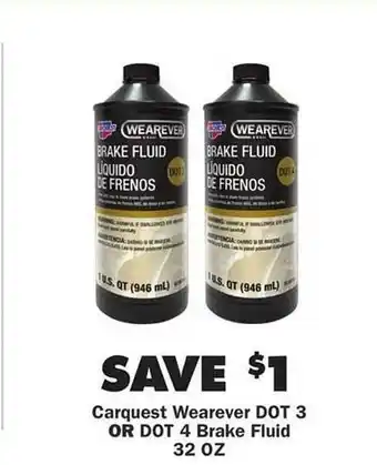 Advance Auto Parts Carquest wearever dot 3 or dot 4 brake fluid 32 oz offer