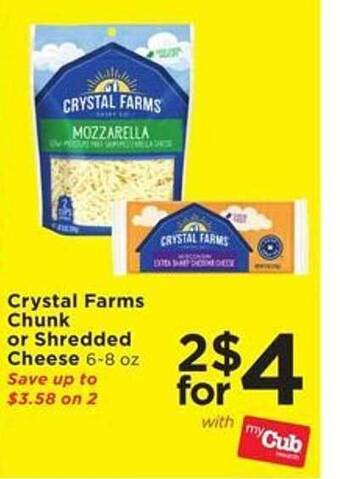 Cub Foods Crystal farms chunk or shredded cheese offer