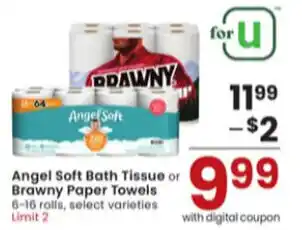 Albertsons Angel Soft Bath Tissue or Brawny Paper Towels 6-16 rolls, offer