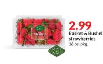 Hy-Vee Basket & bushel strawberries offer