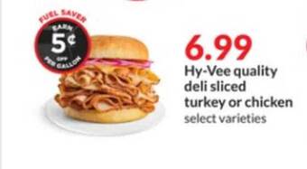 Hy-Vee Hy-vee quality deli sliced turkey or chicken offer
