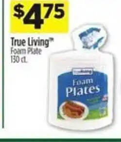Dollar General True living foam plata offer