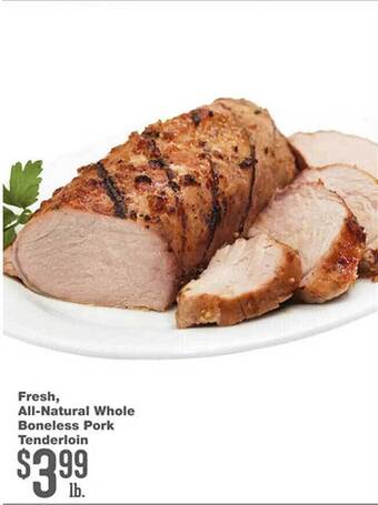 Forest Hills Food Fresh, all-natural whole boneless pork tenderloin offer