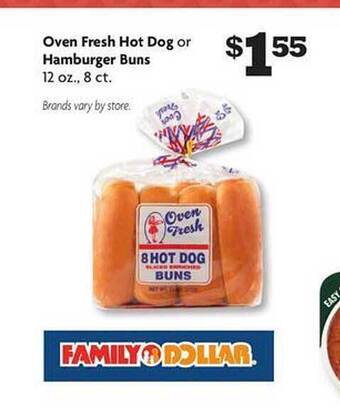 Family Dollar Oven fresh hot dog or hamburger buns offer