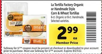 Safeway La tortilla factory organic or handmade style corn & wheat tortillas offer