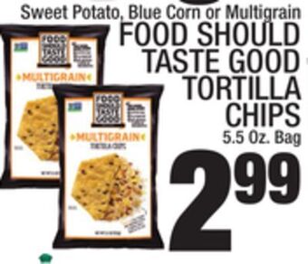 C Town Food should taste good tortilla chips offer