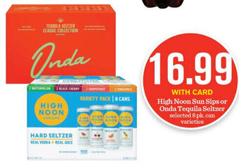 Mariano's High Noon Sun Sips or Onda Tequila Seltzer offer